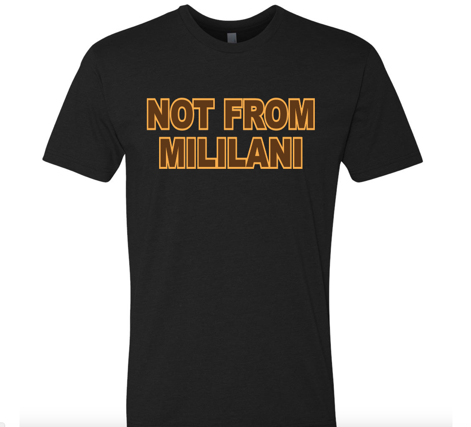 Not From Mililani Banner Tee